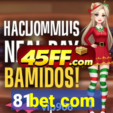 81bet com